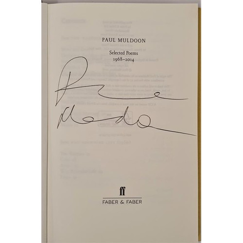 401 - Paul Muldoon; Selected Poems, signed first edition, first print HB, Faber 2016