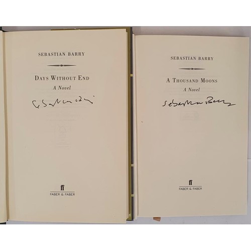 404 - Sebastian Barry SIGNED X 2 Titles: Days without End, 2016 1st Ed; A Thousand Moons,2020 1st Ed. Both... 