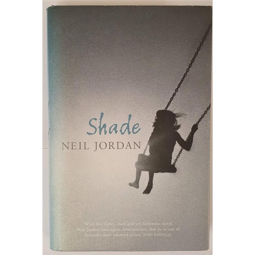 409 - Neil Jordan; Shade, SIGNED first edition, first print HB, Murray 2004