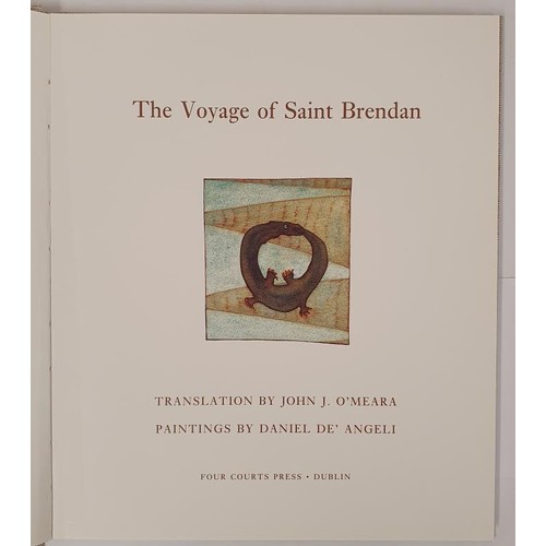 417 - The Voyage of Saint Brendan. Translation by John J. O'Meara, paintings by Daniel De'Angelico. 1994. ... 