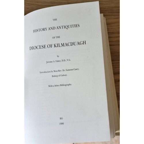 448 - The History and Antiquities of the Diocese of Kilmacduagh – Jerome A. Fahey. 1986 Facsimile Re... 