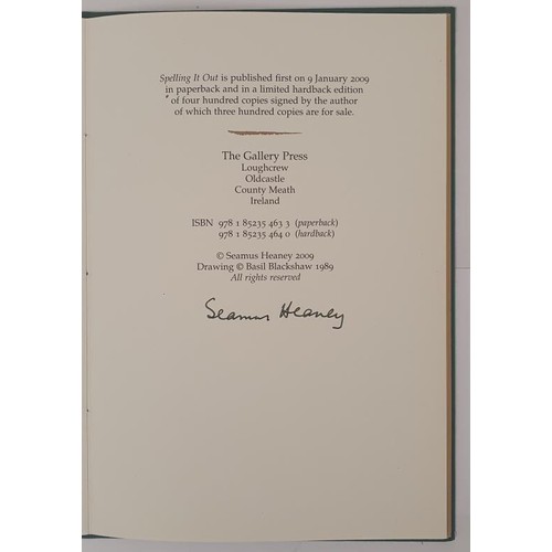 454 - Seamus Heaney; Spelling it Out, SIGNED limited edition, HB, Gallery Press 2009