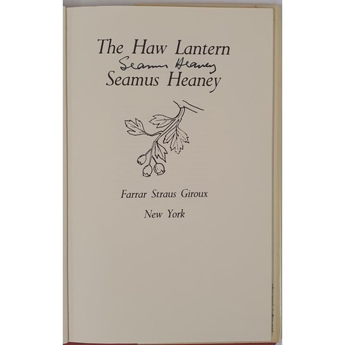 459 - Seamus Heaney. The Haw Lantern. New York. Farrar, Straus Geroux. 1987. First U.S. edition signed by ... 