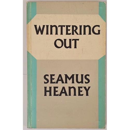 460 - Seamus Heaney. Wintering Out. 1978. Signed by Heaney on half title. Fine