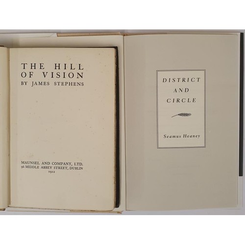 466 - James Stephens. The Hill of Vision. 1912. 1st and Seamus Heaney. District & Circle. First US. ed... 