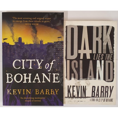 505 - Kevin Barry – City of Bohane. The author’s first novel, published by Jonathan Cape, 2011... 