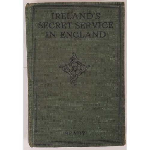 510 - Irelands Secret Service In England Edward M. Brady Published by The Talbot Press Limited, 1st Ed