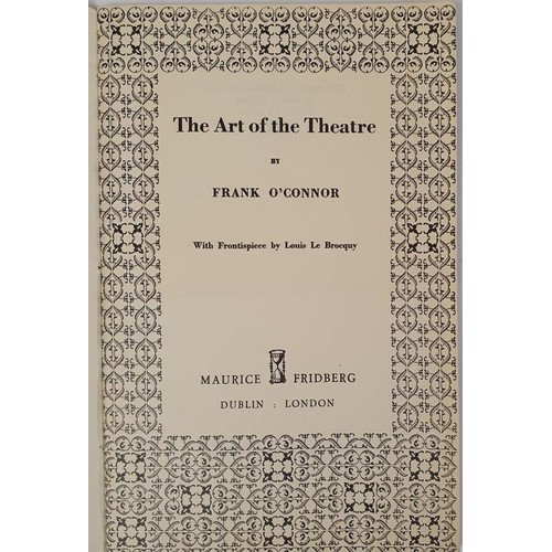 559 - Frank O’Connor; The Art of the Theatre, with coloured frontispiece by Louis Le Brocquy, first,... 