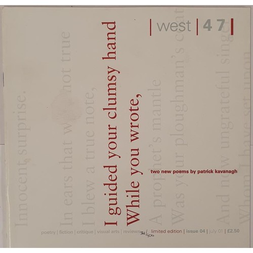 562 - Patrick Kavanagh. West 47. Galway Literary Journal. Galway 2001. This issue contains the first print... 