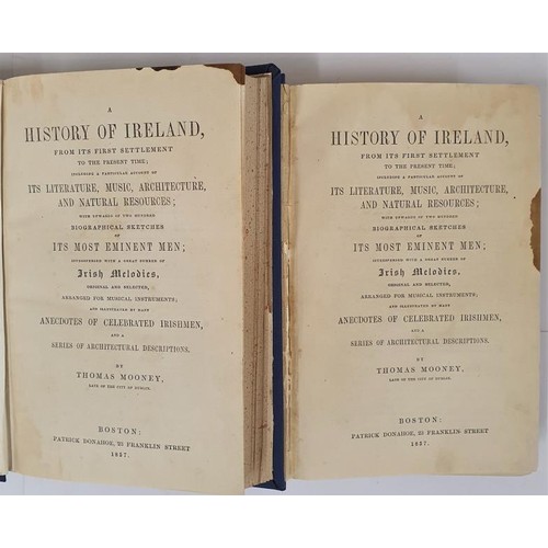 568 - Mooney, Thomas. A History of Ireland from Its First Settlement to the Present Time; Including a Part... 