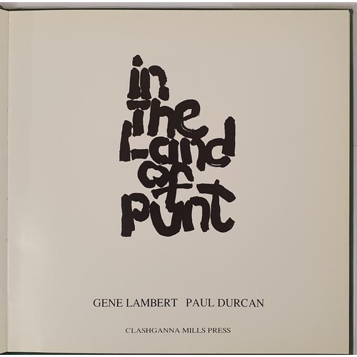 571 - Paul Durcan. - In the Land of Punt. Illustrated by Gene Lambert, Clashganna Mills Press. Dublin, 198... 