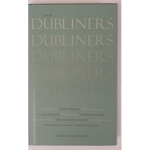 573 - Oona Frawley; New Dubliners, first edition first print HB, SIGNED by editor Oona Frawley and at thei... 