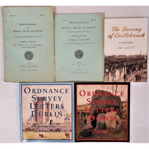 577 - Ordnance Survey Letters Dublin; OS Letters Down; facs eds edited by Michael Herity. The Barony of Ca... 