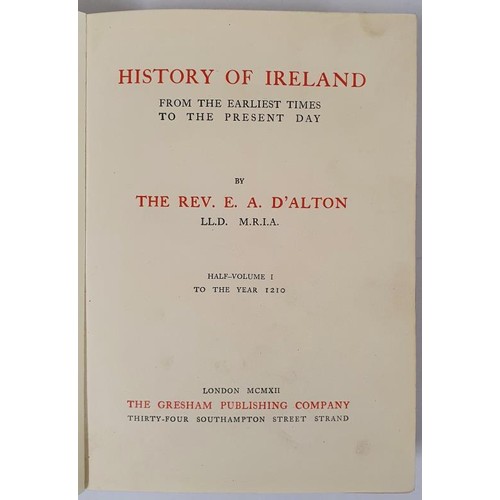 598 - History of Ireland : from the earliest times to the present day - complete in 6 volumes D'Alton, E. ... 