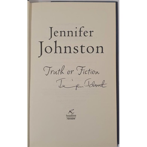 604 - Jennifer Johnston; Truth or Fiction, SIGNED first edition first print HB, Headline Review 2009