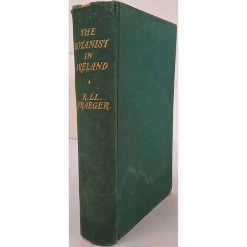 629 - The Botanist in Ireland by Robert Lloyd Prager. 1934. First edition in cloth of one of the most impo... 