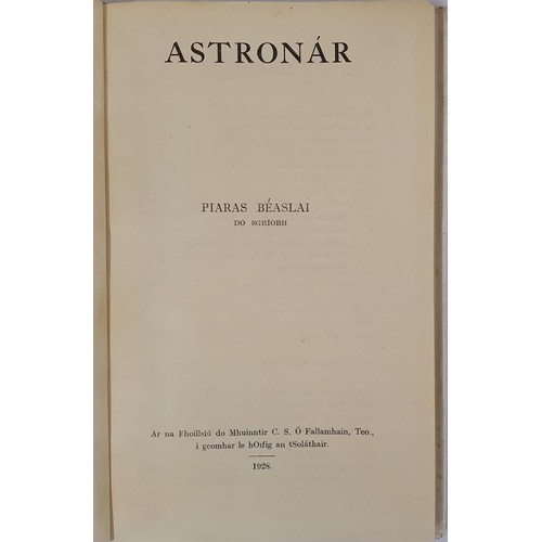 655 - Piaras Beaslai, - ASTRONAR, First Edition, First Printing. Mhuinntir C.S. O Fallamhain, 1928. A true... 