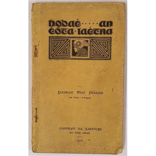 679 - Padraic Mac Piarais, Bodach…an Chota Lachtna, 1906, Connradh na Gaedhilge, 1st edition. Excel... 