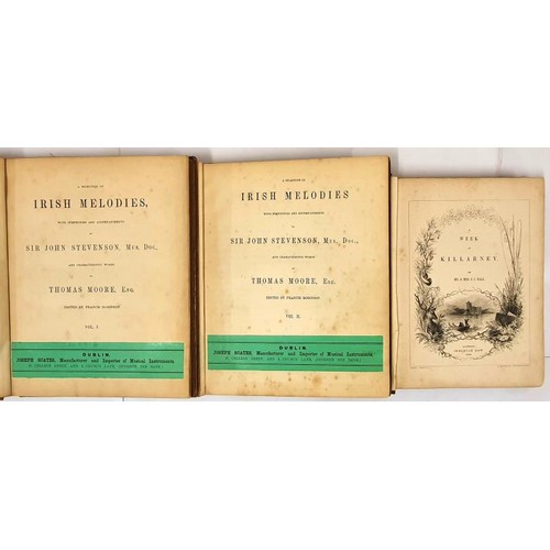 683 - Irish Interest X 3 Titles; A Week at Kilarney by Mr and Mrs Hall,1843; Irish Melodies by Moore and S... 