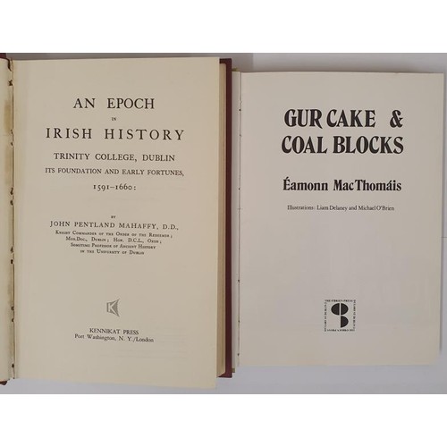 686 - John P. Mahaffy. An Epoch in Irish History Trinity College, Dublin Its Foundation and Early Fortunes... 