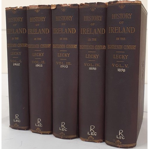 691 - A HISTORY OF IRELAND IN THE EIGHTEENTH CENTURY [complete set]. William Edward Hartpole Lecky. 5 Vol ... 