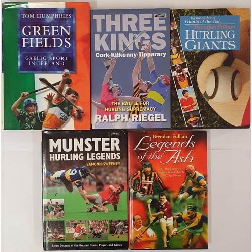 19 - GAA Interest: Hurling Giants by Brendan Fullam; Munster Hurling Legends by Eamonn Sweeney; Legends o... 