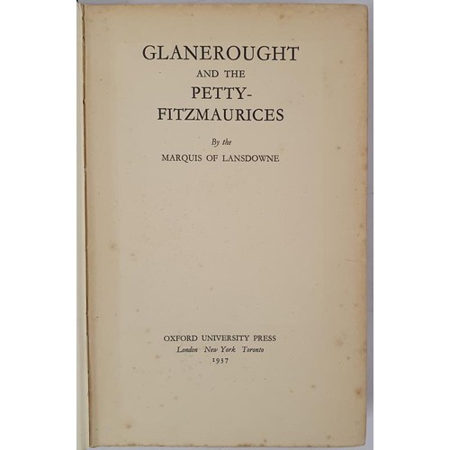 52 - Glanerought and the Petty-Fitzmaurices by Marquis of Lansdowne. London. 1937. Detailed and informati... 
