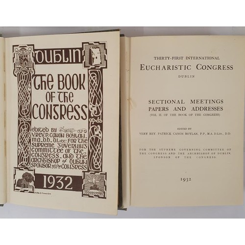 65 - Eucharistic Congress Dublin, 1932. 2 Vols, The Book of the Congress, h/b, quarto, embossed covers. L... 