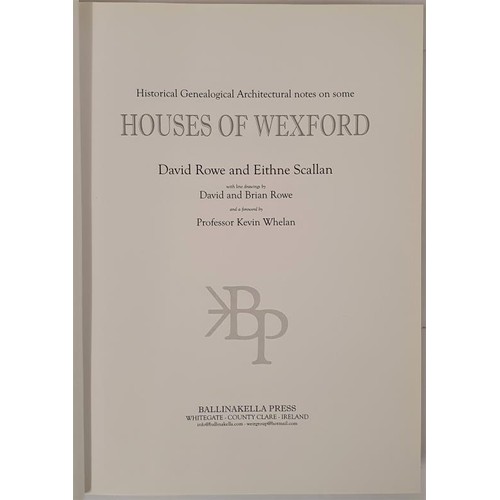 66 - The Houses of Wexford by David Rowe and Eithne Scallon. Ballinakella Press. 2004. Large format. Firs... 