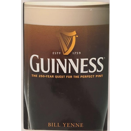 71 - Bill Yenne. Guinness - the 250-Year Quest For The Perfect Pint. 2007. 1st, Pictorial D.J.. Scarce