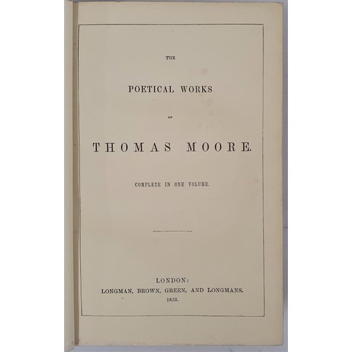 76 - The Complete Works of Thomas Moore. Complete in one volume. 1853. Beautiful contemporary polished ca... 