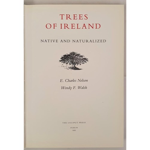 100 - Nelson, Charles/Walsh, Wendy. Trees of Ireland. 1993. Lilliput Press, Dublin. 1st. Folio Green cloth... 