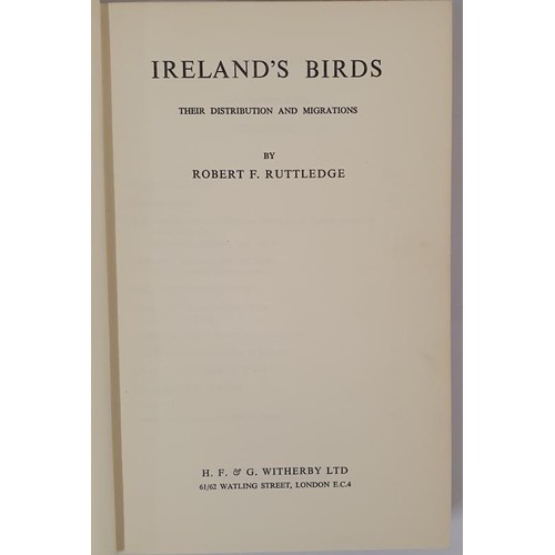 106 - Ruttledge, R.F. (1966) Ireland’s Birds. Their Distribution and Migrations. London. H.F & G... 