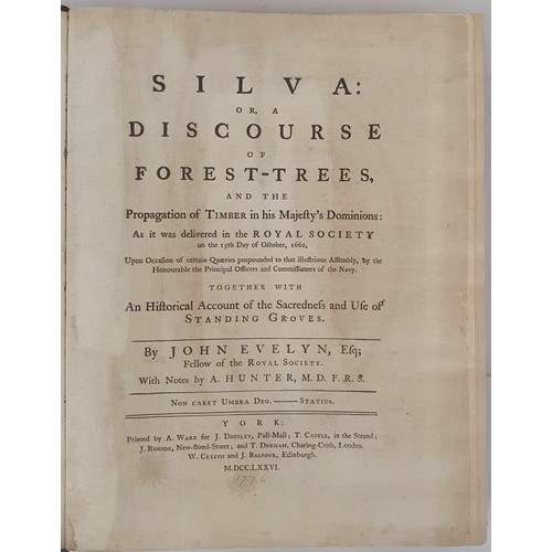 119 - Evelyn, John. Sylva, discourse of Forest Trees. 1776. Hunter edit. Rebound in half calf with brown l... 