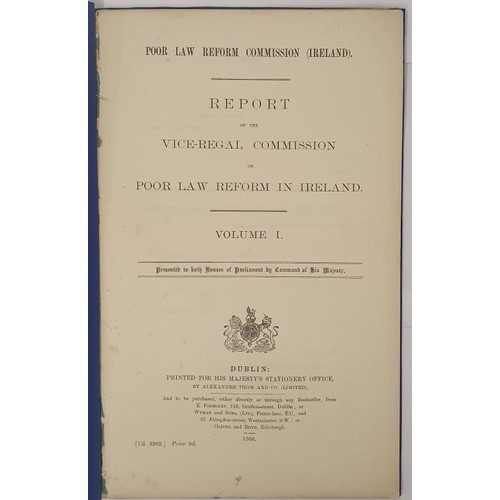 125 - Report of the Vice -Regal Commission on Poor Law Reform in Ireland. Dublin. 1906. Folio. 82 pages. B... 