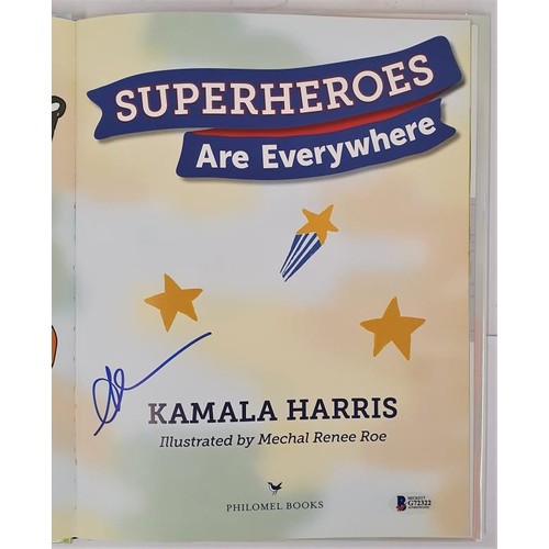 265 - Harris, Kamala. Superheroes are Everywhere. 2019. Signed. pp 34. Roe, Mechal Renee (illustrator). 1s... 