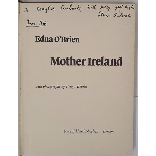 270 - O’Brien, Edna. Mother Ireland. 1976. Signed. Bourke, Fergus (photographs). London: Weidenfeld and Ni... 