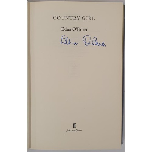 272 - O’Brien, Edna. Country Girl, a memoir. 2012. Faber Faber. Signed, pictorial dust jacket