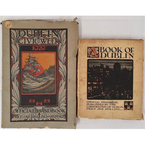 440 - Dublin Civic Week, 1929, quarto, folio with pic card covers. Book of Dublin, ed Bulmer Hobson 1929. ... 