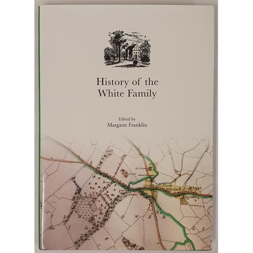 443 - History of the White Family edited by Margaret Franklin. Large format in dj. The landed gentry White... 