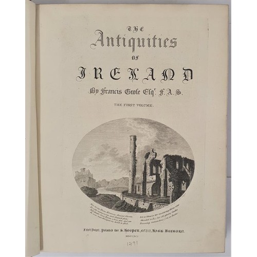 444 - Grose, Francis. Antiquities of Ireland. 1791. 2 vols. Vol 1, 140 plates, vol 2, 126 plates all in su... 