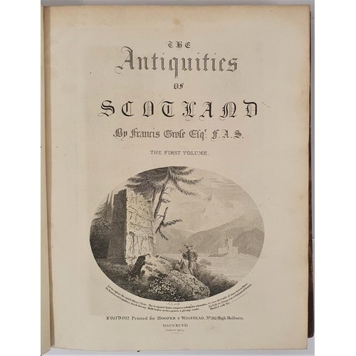 445 - Grose, Francis. Antiquities of Scotland. 1797. 2 vols. Lovely cean plates. Spine professionally reba... 