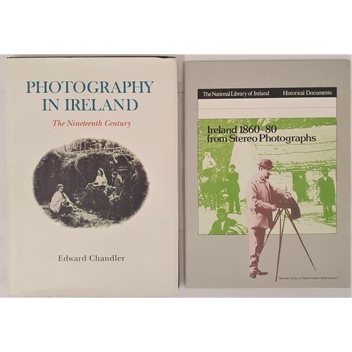 454 - Edward Chandler. Photography in Ireland in the 19th century. 2001. 1st. Numerous illustrations. Quar... 