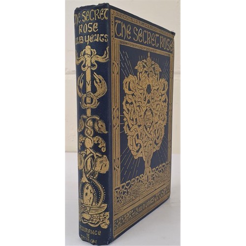 Yeats, W.B. Secret Rose. 1897. 1st. From the library of John Mills with his bookplate. 1st/1st. Lawrence & Bullen at the base of the spine. Original dark blue cloth with elaborate gilt design by Althea Gyles to the upper cover and spine. Gilt bright. Signed by Mary Mills.