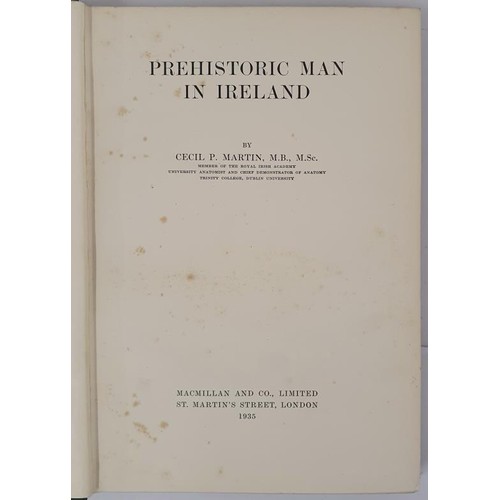 629 - Martin, C.P. Prehistoric Man in Ireland. 1935. 1st edition. Green linen. 4to