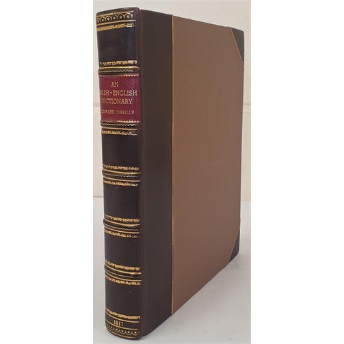 701 - O’Reilly, Edward. Irish-English Dictionary. 1817. John Barlow, Dublin, 1st edit. Large 8vo. - (8),28... 