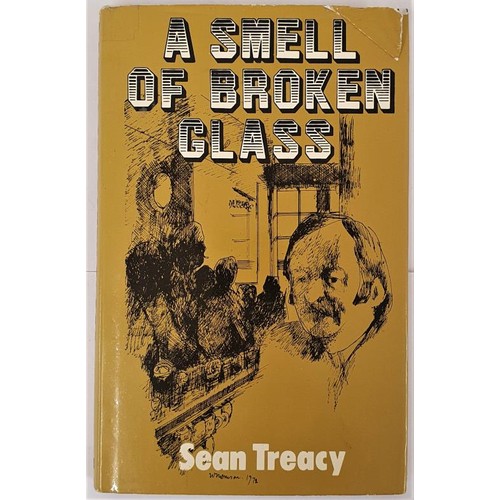 435 - Treacy, Sean. A Smell of Broken Glass. 1973 Illustrated with Line Drawings by William Thomson, frien... 