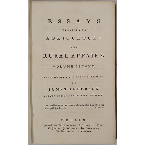 10 - James Anderson. Essays Relating to Agriculture and Rural Affairs. Dublin 1789. With 18 fine colour p... 