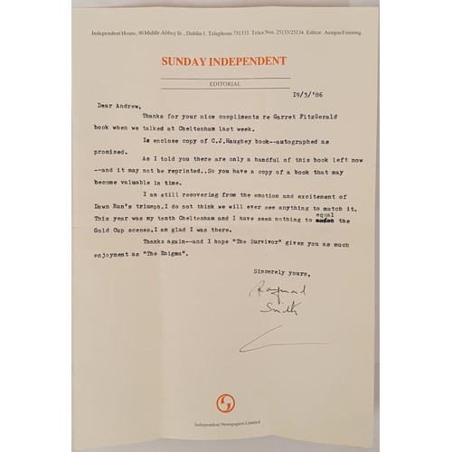 24 - Raymond Smith: Charles J Haughey-The Survivor SIGNED. Also a letter from Raymond Smith where he ment... 