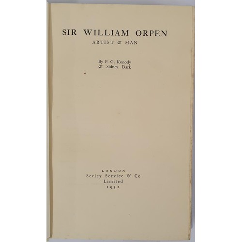 34 - P.G. Konody & Sidney Dark. Sir William Orpen - Artist and Man. 1922. 1st Colour frontispiece. Wi... 